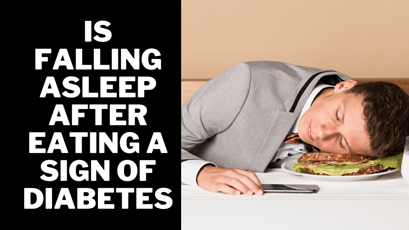 Is falling asleep after eating a sign of diabetes