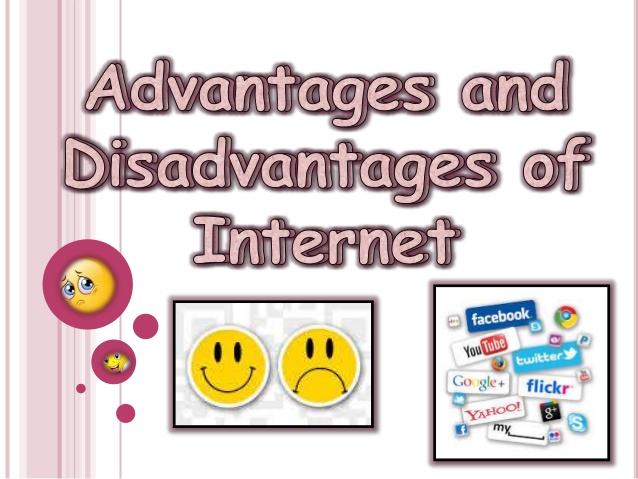 Advantages and Disadvantages of Internet