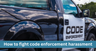 How to fight code enforcement harassment