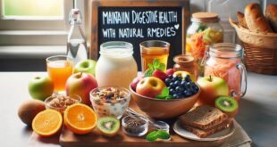 How to Maintain Digestive Health with Natural Remedies